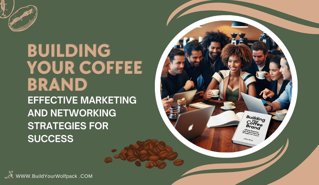 Brand Voice, Customer Engagement, Networking Strategies, Coffee Business Marketing, Product Announcements, Brand Identity, Customer Connection, Social Media Networking